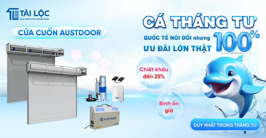 Ưu đãi 25% cửa cuốn Austdoor chỉ duy nhất trong tháng 4 Ưu đãi 25% cửa cuốn Austdoor chỉ duy nhất trong tháng 4